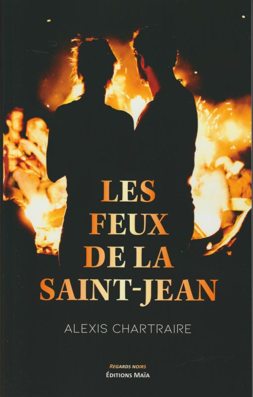 Alexis Chartraire Livres Alexis Chartraire Les feux de la Saint-Jean custom text